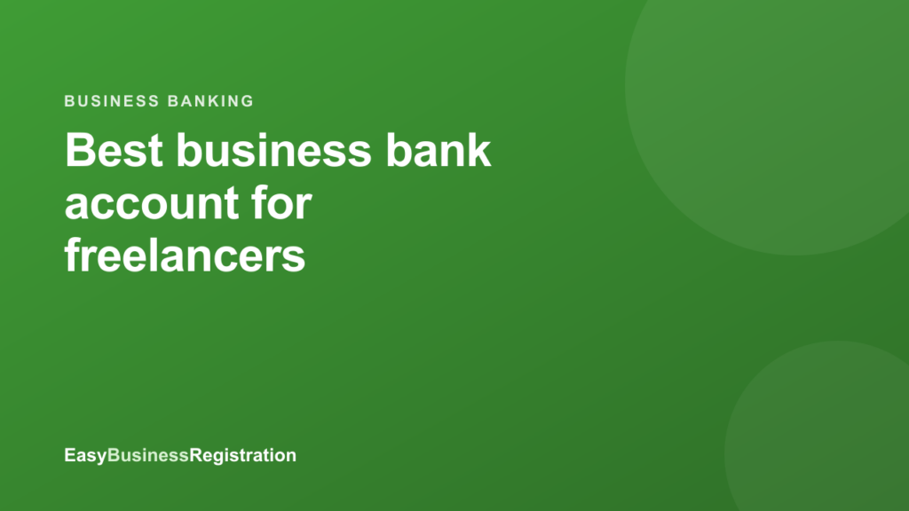 Best business bank account for freelancers (2026)