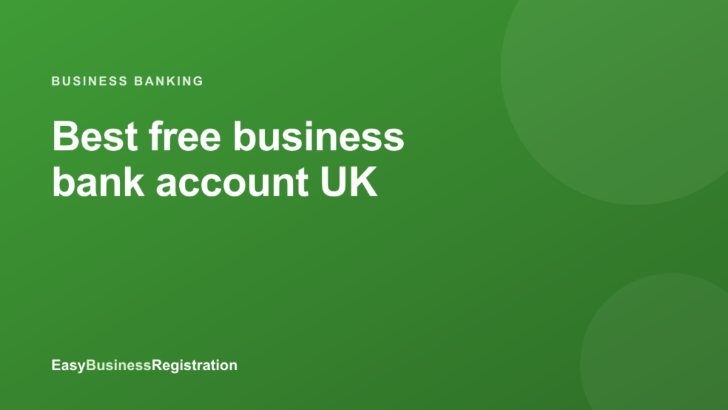 Best free business bank account UK (2026)