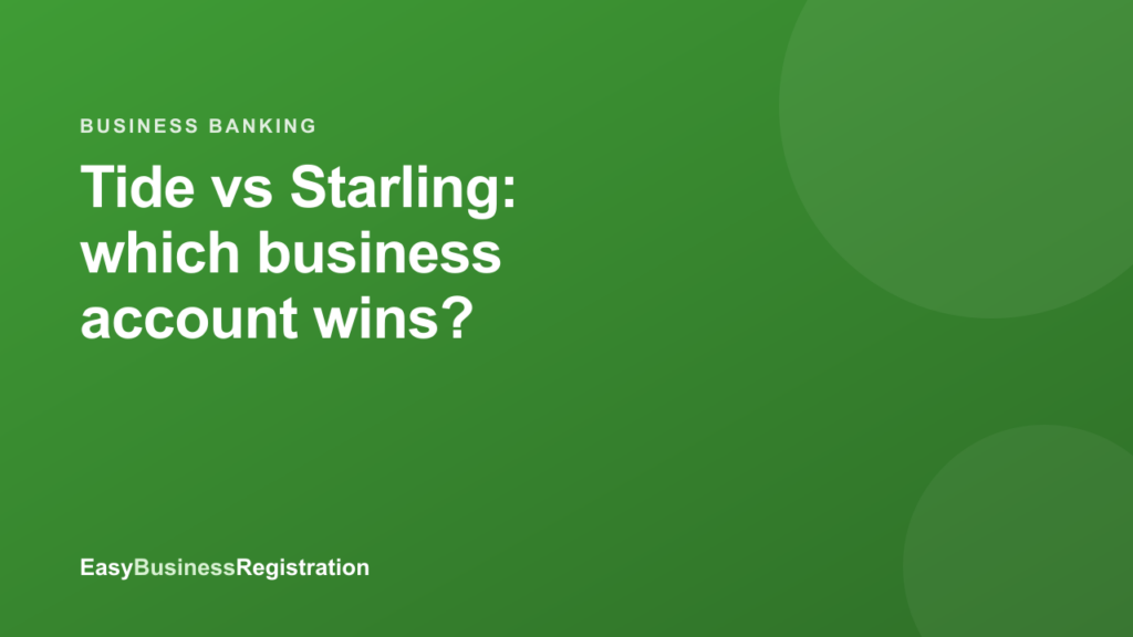 Tide vs Starling: which business account wins? (2026)